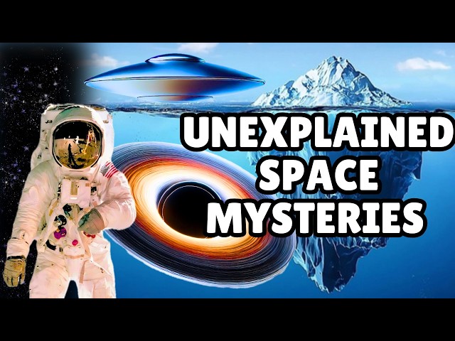 Unsolved Space Mysteries Iceberg Explained