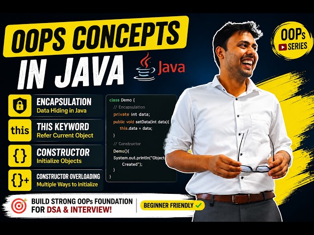Class : 8Java OOPs in Hindi 🔥 | Encapsulation, this Keyword, Constructor & Constructor Overloading