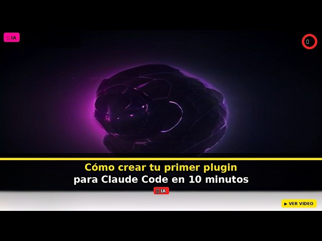 Cómo crear tu primer plugin para Claude Code en 10 minutos