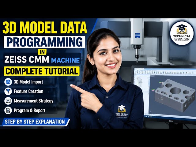 3D Model Data Programming in ZEISS CMM Machine | Complete Tutorial Step by Step 💯✅