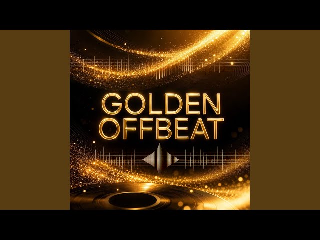 Golden offbeat