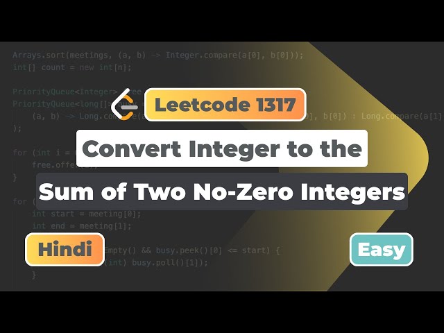 Convert Integer to the Sum of Two No-Zero Integers | Leetcode 1317 | Hindi Exp. | Leetcode | DSA