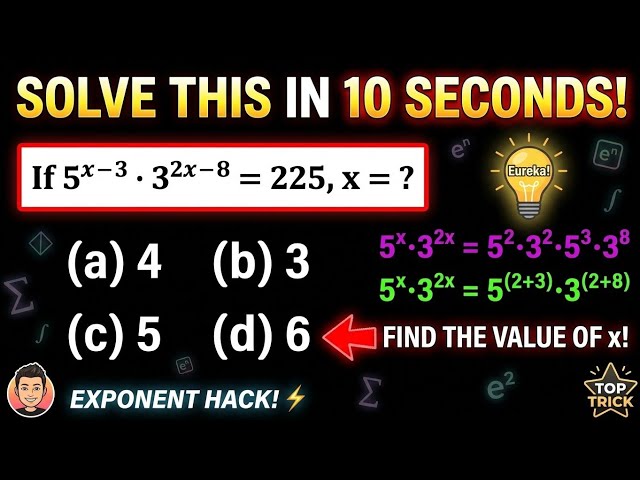 How to Solve 5^{x-3} \cdot 3^{2x-8} = 225 in 10 Seconds! | Exponent Trick