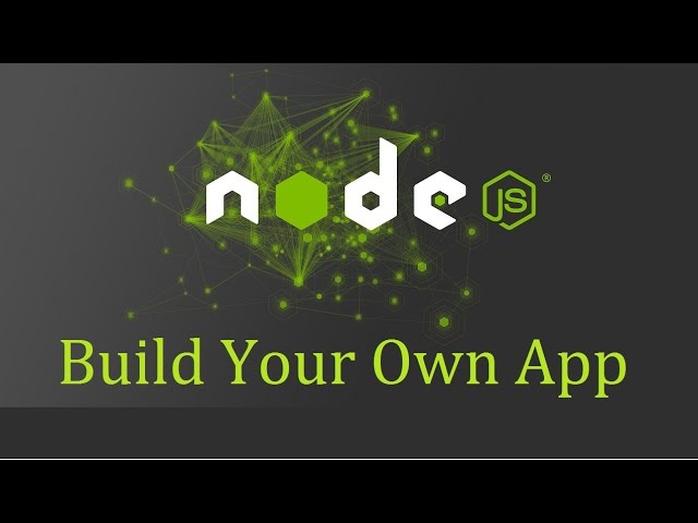 Node js Tutorial for Beginners -11 - Build your own application
