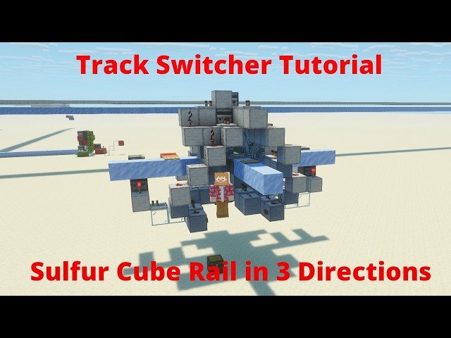 Sulfur Cube Rail Track Switcher Tutorial (Java 26.2)
