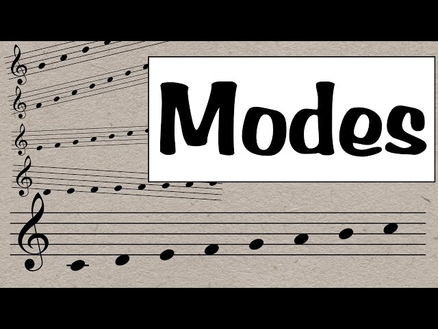 Musical Modes: Everything You Need To Know in 5 minutes