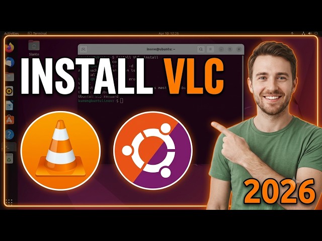 How to Install VLC Media Player on Ubuntu Linux in 2026 | Step-by-Step Tutorial