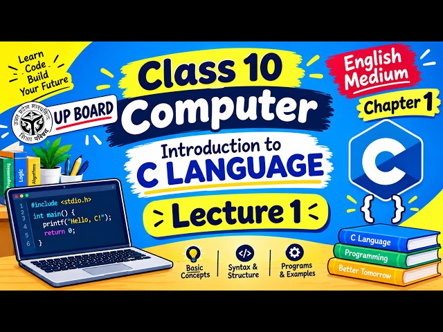 CLASS 10 Computer Chapter 1 Introduction to C Language (2026-2027) | UP Board English Medium