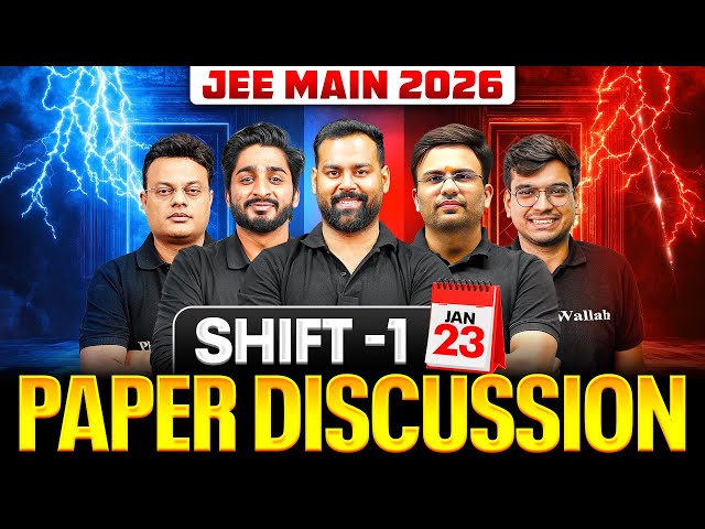 JEE Main 2026 (First Attempt) LIVE Paper Discussion 🔥 | Shift 1 - 23rd Jan 2026 ⚡