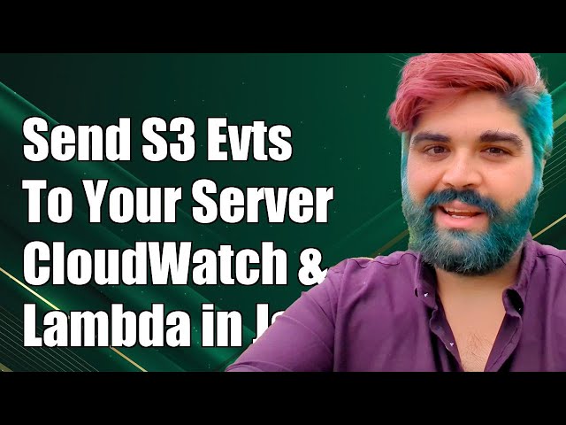 How to Send AWS S3 Events to Your Server via CloudWatch and Lambda in Java