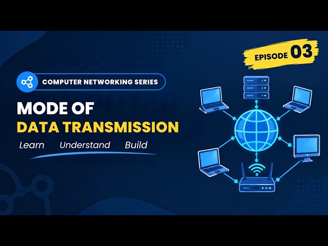 Episode 3 | Modes of Data Transmission | Simplex, Half Duplex & Full Duplex | Class 10 Networking