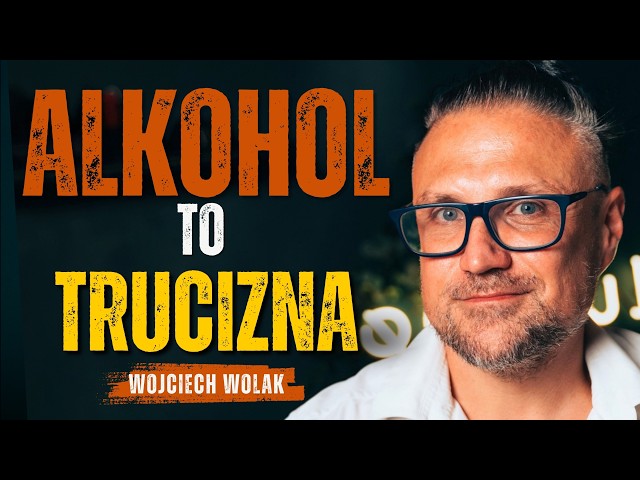 We intoxicate ourselves with ALCOHOL and pretend it's NORMAL - Wojciech Wolak | dusznø podcast #103