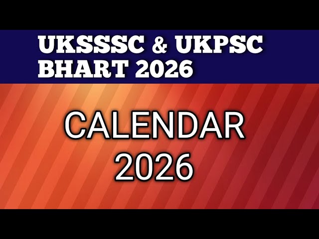 UKPSC & UKSSSC BHRTI 2026 😎 CALENDAR 2026😱 #ukpsc #uksssc #update #uk #uttarakhand