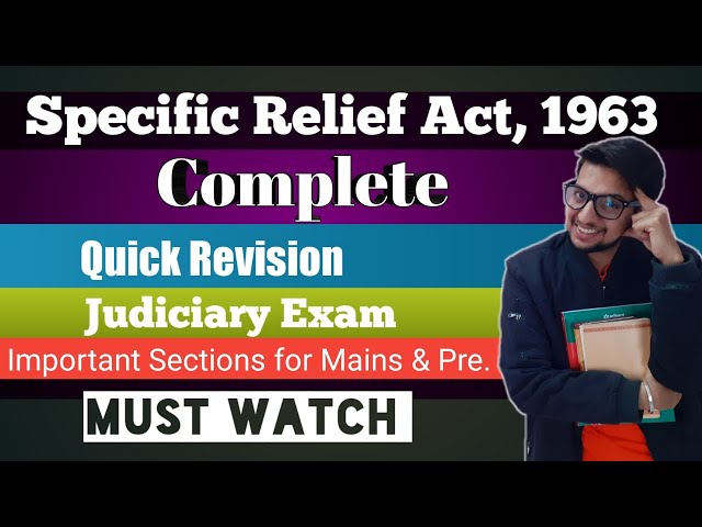 Specific Relief Act, 1963 Complete Lecture || Judiciary Exam || Quick Revision || Important Sections