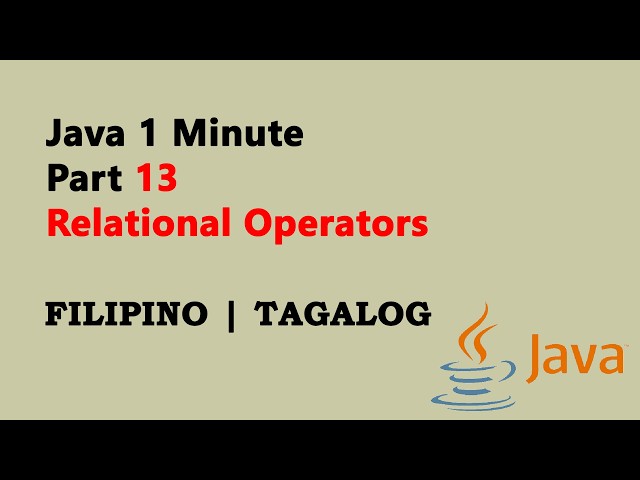 Java 1 Minute Part 13 (Filipino) - Relational Operators
