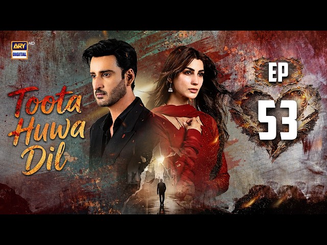 Toota Huwa Dil Episode 53 | 19 August 2026 | Nazish Jahangir | Agha Ali | ARY Digital