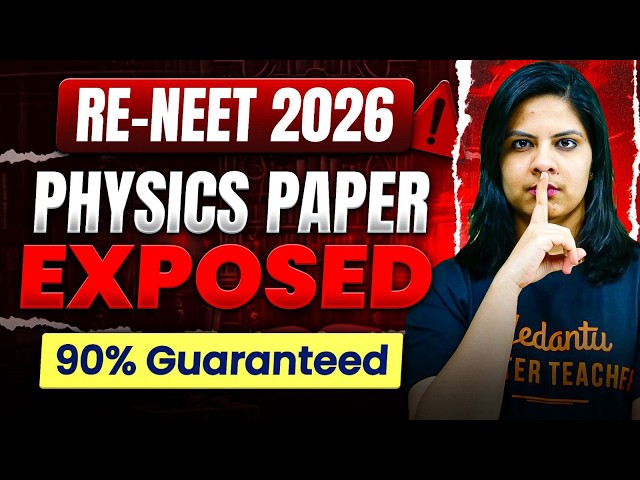 90% Guaranteed Physics Questions for Re-NEET 2026 🎯 (NTA Blueprint Exposed🚨) | L4erin Mam