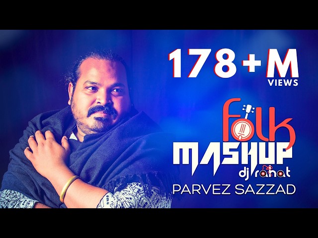 DJ Rahat x Parvez Sazzad | Bangla Folk Mashup | 2025 Bangla Popular 10 Songs