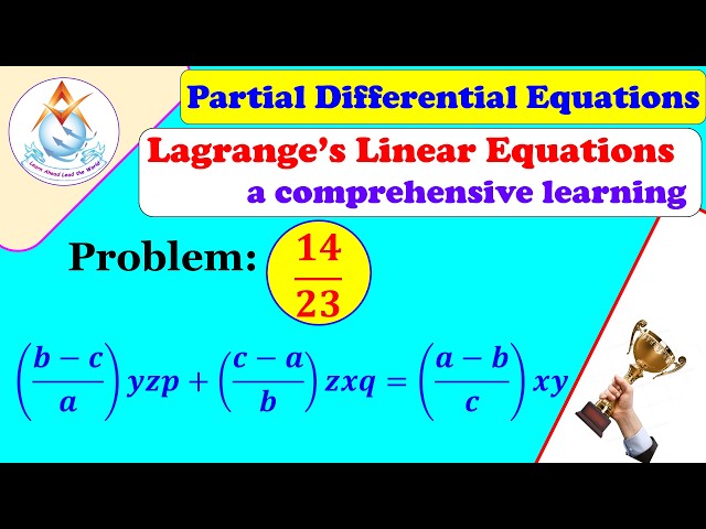💯✅🥇🏆 | Lagrange's Linear Equation | Problem 14: (b-c)/a yzp + (c-a)/b zxq = (a-b)/c xy | Detailed...