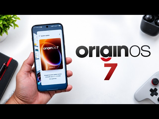 OriginOS 7 is OFFICIALLY HERE! Liquid Glass Design & SO Many New Features🔥