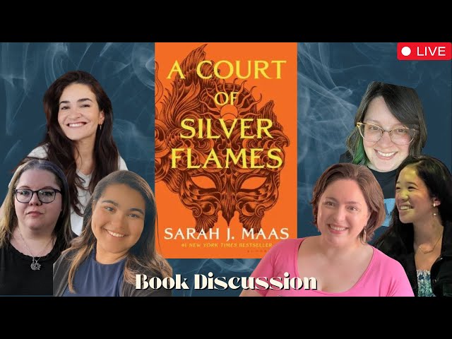 A COURT OF SILVER FLAMES LIVESTREAM! #MaasEffectReadalong