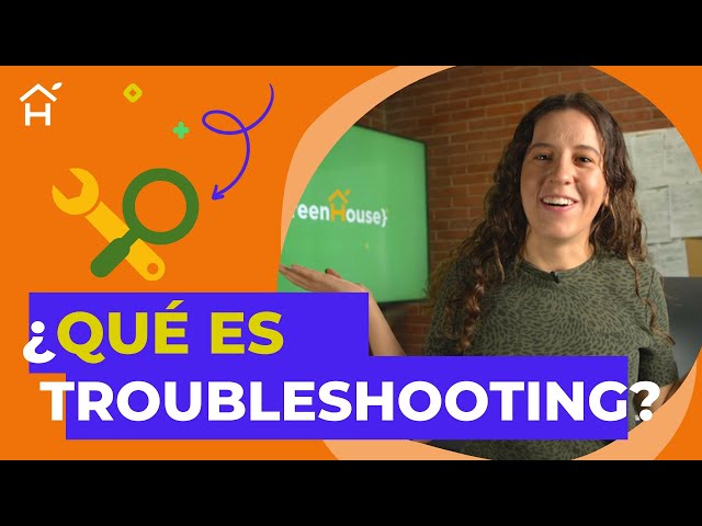 Troubleshooting ¿Qué es eso? | Explicación fácil y rápida