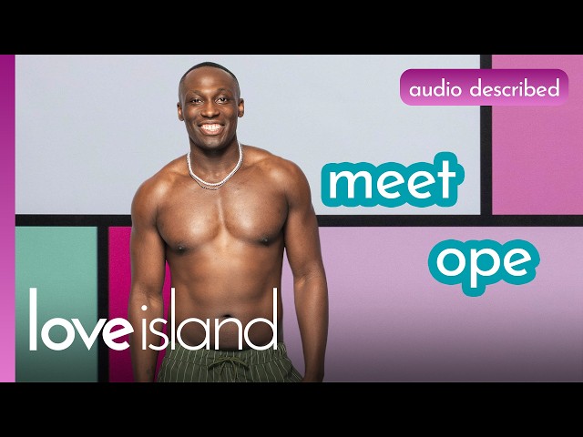 Audio Described: Ope | Love Island 2026
