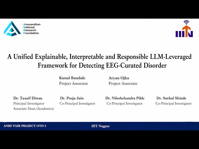 ANRF + IIT MandiWebinar2026 UnifiedExplainable & Responsible LLMFramework for EEG DisorderDetection