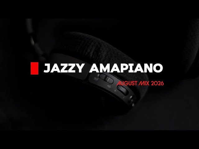 JAZZY AMAPIANO X PRIVATE SCHOOL PIANO | BroCod3 DJz PRESENTS: AUGUST MIX 2026