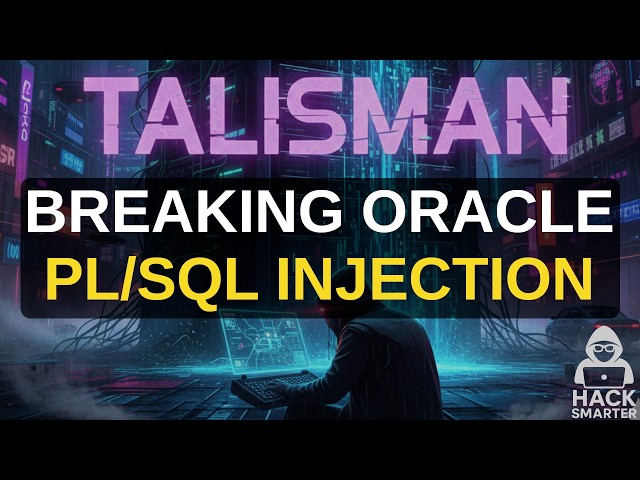 Oracle PL/SQL Injection to Root | HackSmarter Talisman