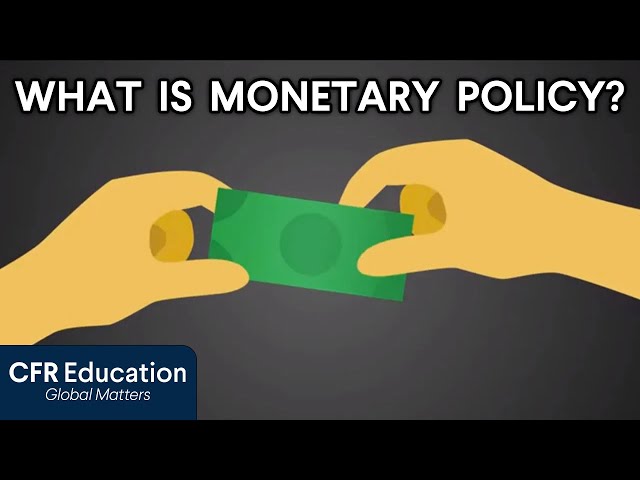 How Money Works: A Look At Monetary Policy