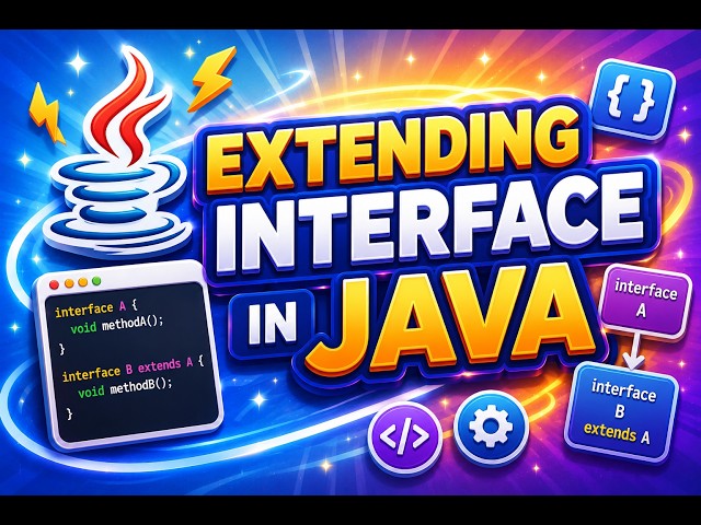 How To Extend Interface In Java |  Extending Interface In Java