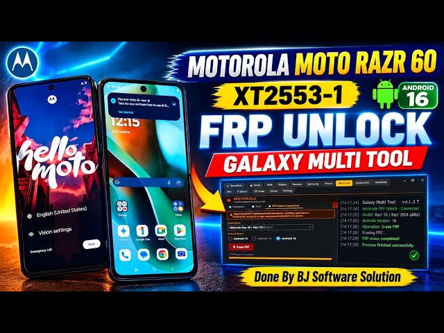 Motorola Moto Razr 60 (XT2553-1) Android 16 Frp Unlock With Galaxy Multi Tool Done By BJ Software