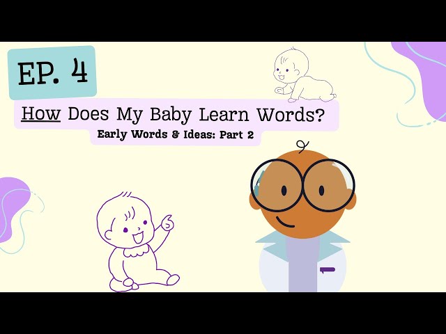 How Does My Baby Learn Words? (Early Words & Ideas - Part 2)