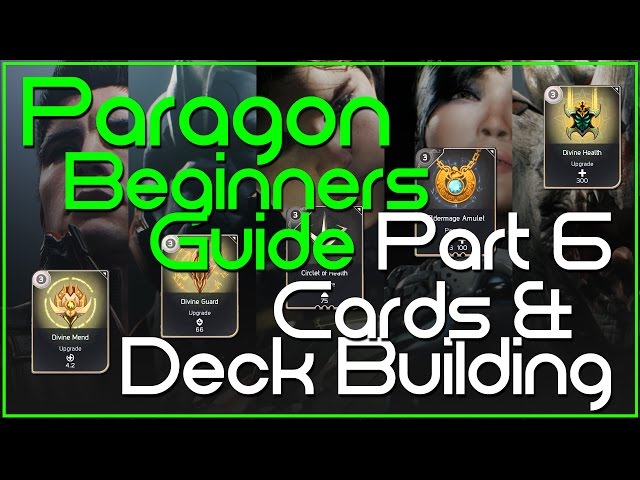 Paragon Beginners Guide (Part 6) - Cards & Deck Building