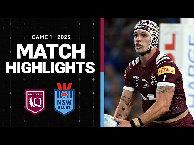 NRL Highlights | 2025 State of Origin Match Highlights | Maroons v Blues | Game 1