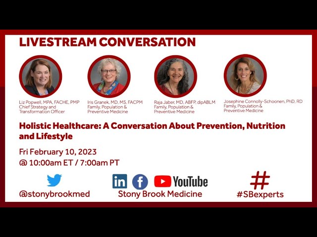 Holistic Healthcare: A Conversation About Prevention, Nutrition and Lifestyle