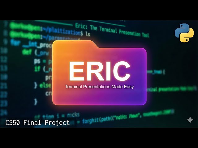 CS50 Final Project: Eric - A Terminal-Based Presentation Tool (Python) #python #cs50 @cs50  💯🤖