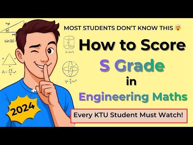 How to Score an S Grade in Engineering Maths KTU S1-S4 | Top 10 Strategies That Actually Work