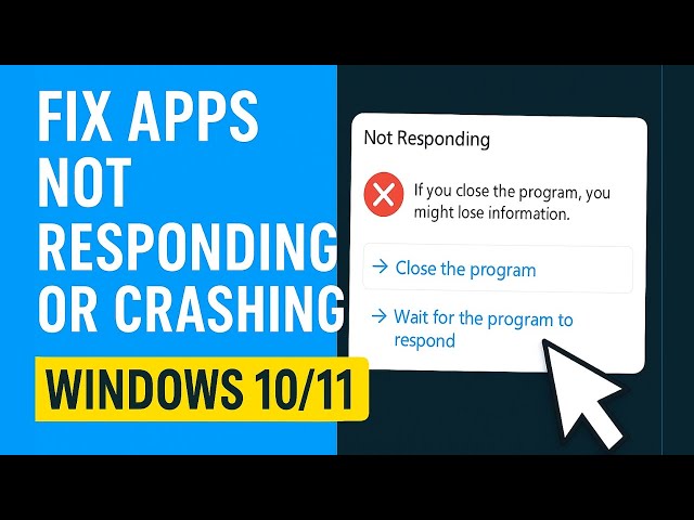 How to Fix Apps Not Responding or Crashing in Windows 10/11 (Step by Step)