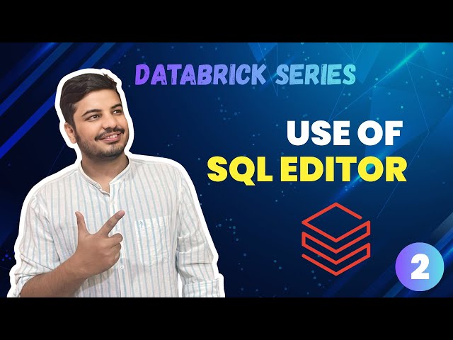 Mastering SQL Editor in Databricks: A Comprehensive Guide for Data Analysts