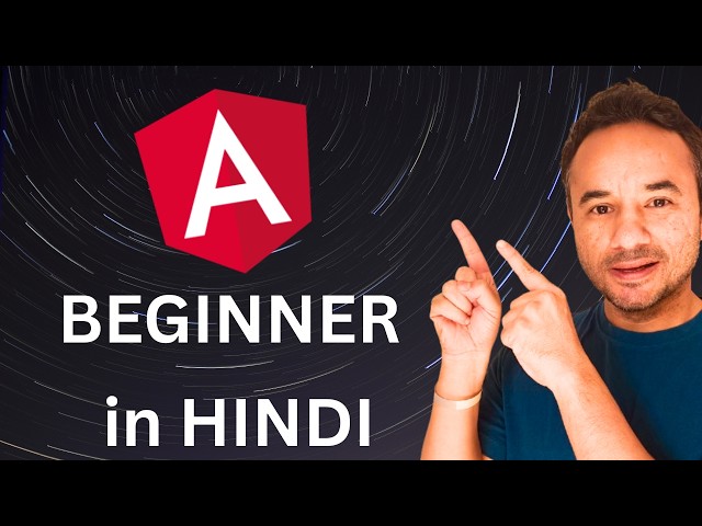 Angular Course for Beginners in HINDI - Zero to Interview Ready (Angular 21)