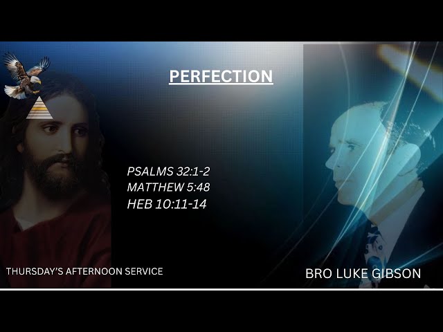 PERFECTION-BRO LUKE GIBSON::SECOND  SERVICE [M.O.H.A] MACHAKOS