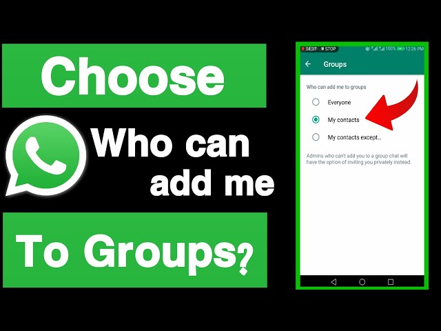 Choose who can add me to whatsapp group?||Unique tech 55