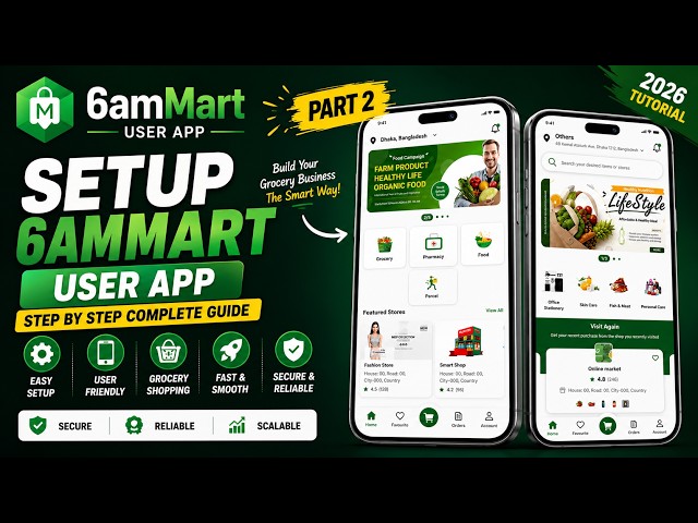 ✅ 6amMart User App Setup Tutorial Part 2 | Complete Configuration Guide | Flutter App Setup