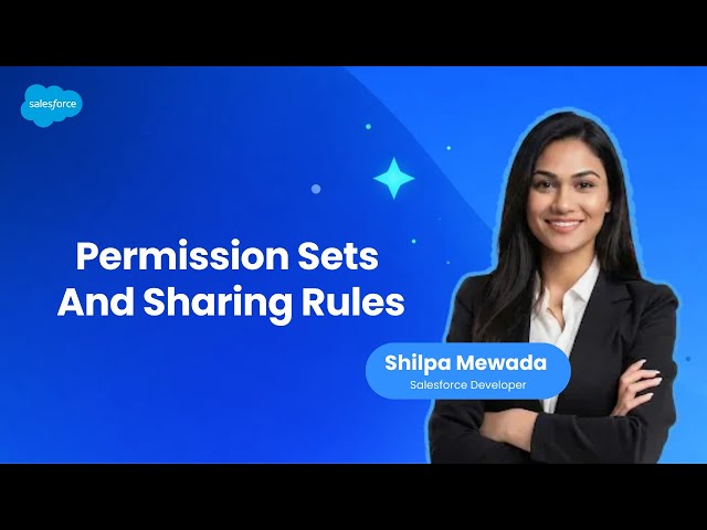 Explore Permission Sets, Sharing Rules, Roles & Multi-User Login in Salesforce | Salesforce Training