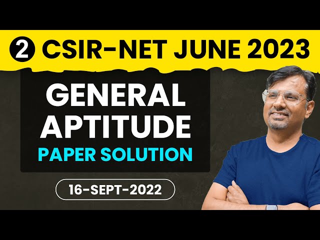 CSIR NET June 2022 | General Aptitude | Part 2 | Complete Solution | Tricks with PYQs by GP sir