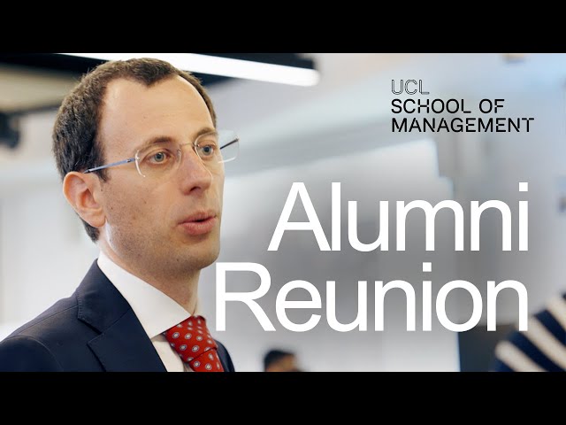 UCL School of Management Alumni Reunion 2025