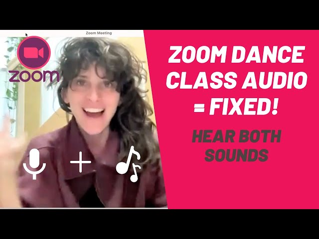 Dance Class on Zoom: How to make sure your voice and music are both heard