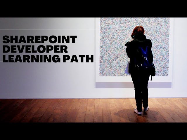 SharePoint Developer Learning Path 2022